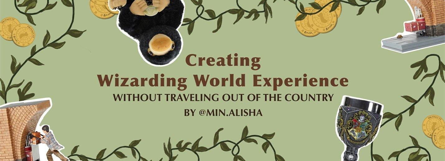 How to create a Harry Potter Experience without travelling out of Singapore? - KLOSH