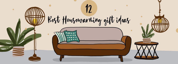 12 Best Housewarming Gift Ideas - KLOSH