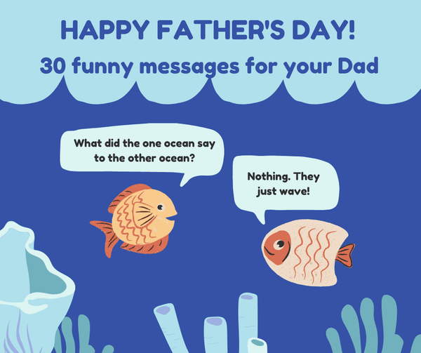 30 humorous messages for your Father's Day Card - KLOSH