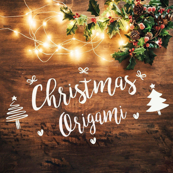 Christmas Origami - KLOSH