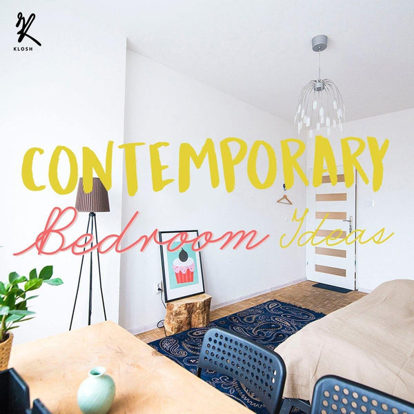 Contemporary Bedroom Ideas - KLOSH