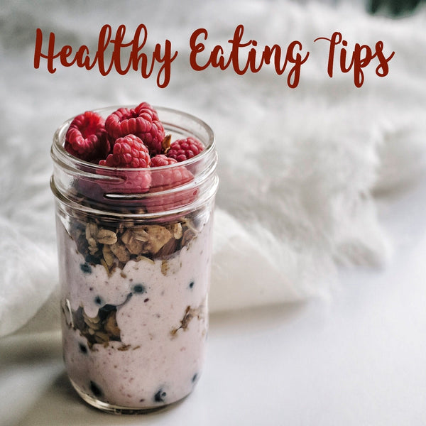 Healthy Eating Tips - KLOSH