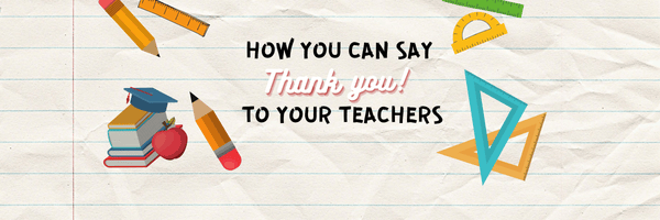 How you can say “Thank You” to your Teachers - KLOSH