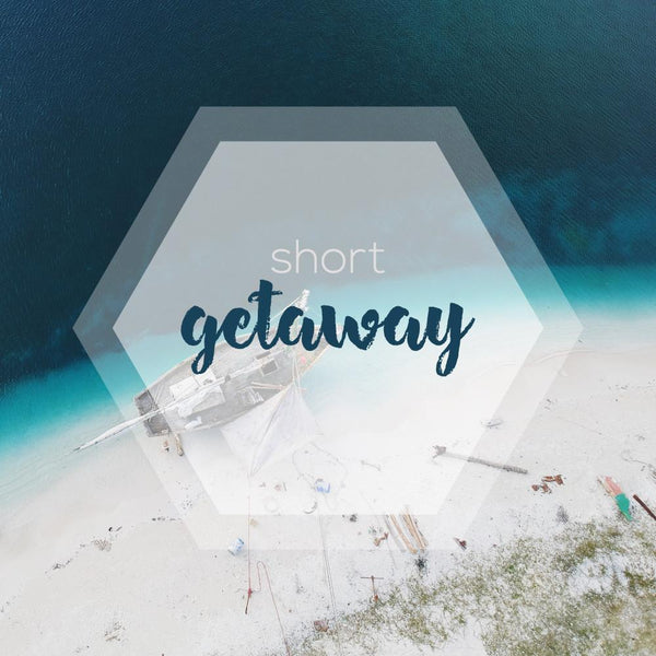 Short Getaway Trip - KLOSH
