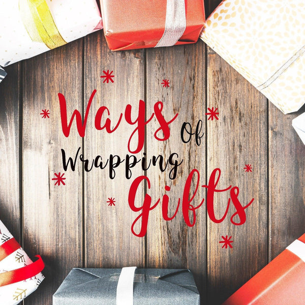 Ways Of Wrapping Gifts - KLOSH