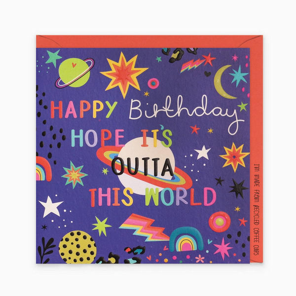 Card - Happy Birthday Hope it's Outta this World - KLOSH