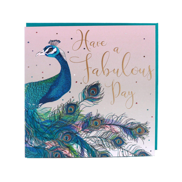 Card - Have A Fabulous Day Peacock - KLOSH