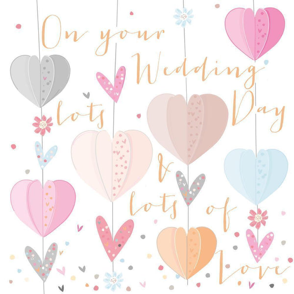 Card - On Your Wedding Day Lots and Lots of Love - KLOSH