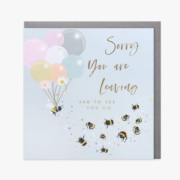 Card - Sorry You Are Leaving Bee - KLOSH