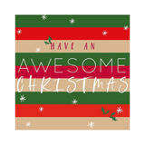 Christmas Card - Have an Awesome Christmas Stripe - KLOSH