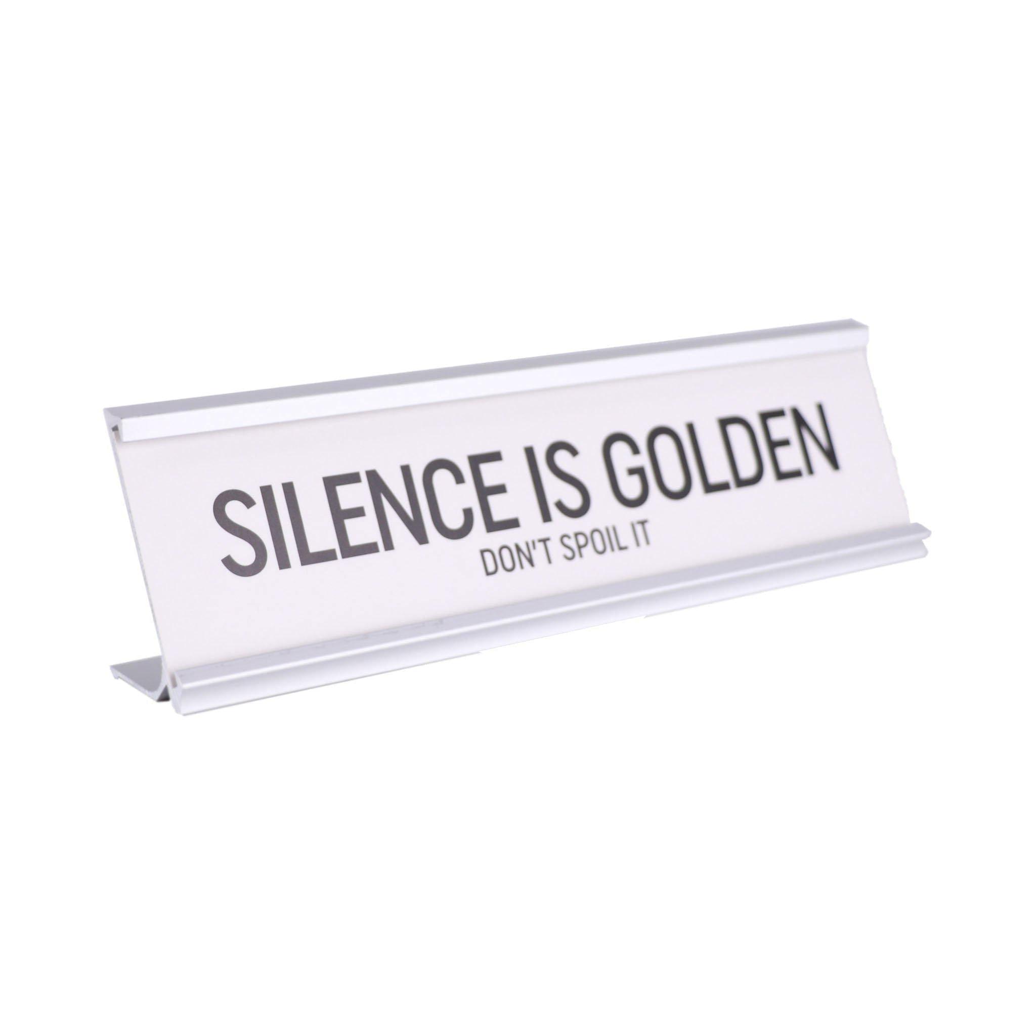 Desk Plaque - Silence is Golden - KLOSH